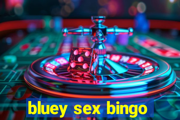 bluey sex bingo