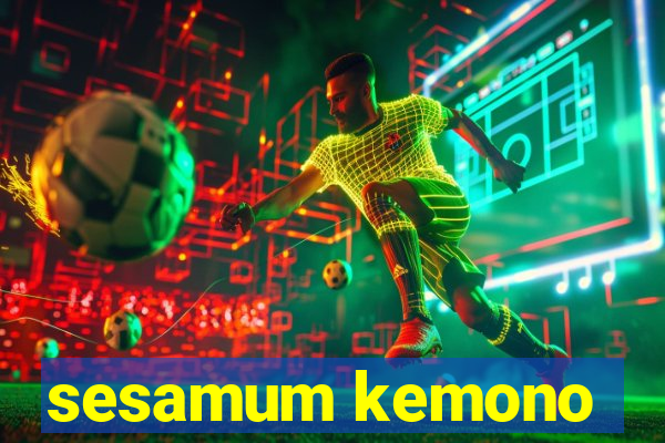 sesamum kemono