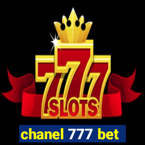 chanel 777 bet