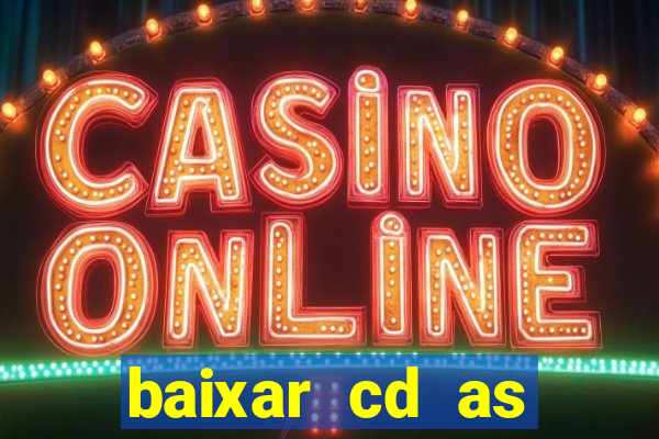 baixar cd as melhores de edson gomes