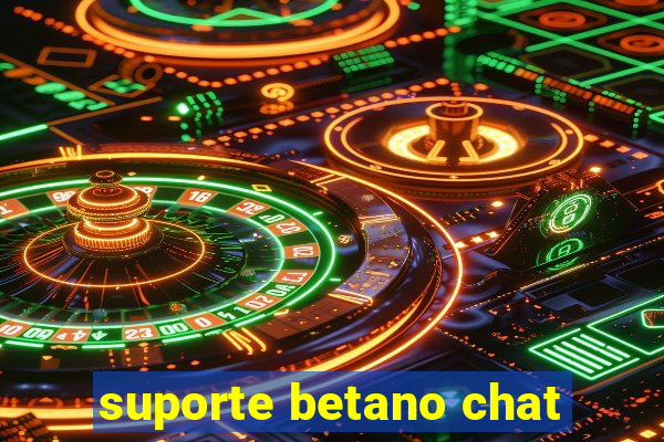 suporte betano chat