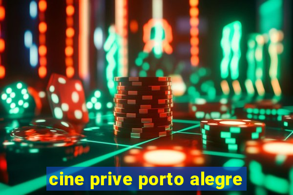 cine prive porto alegre