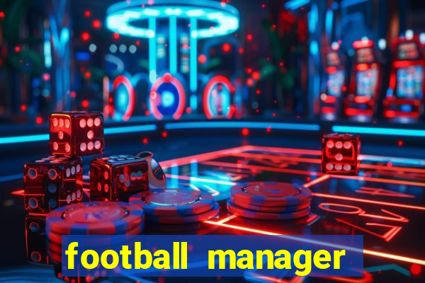 football manager 2024 crackeado