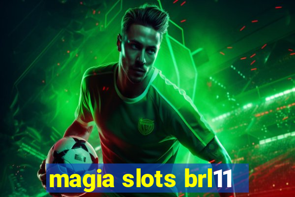 magia slots brl11