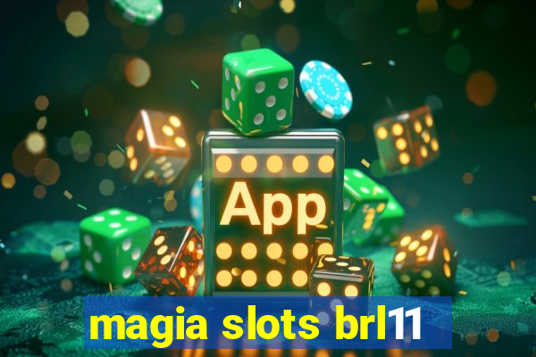 magia slots brl11