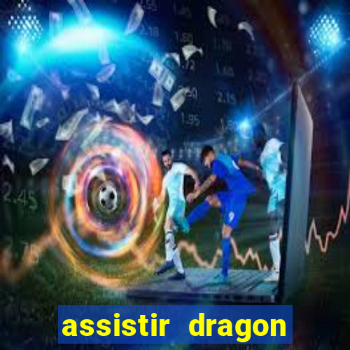 assistir dragon ball super gratis