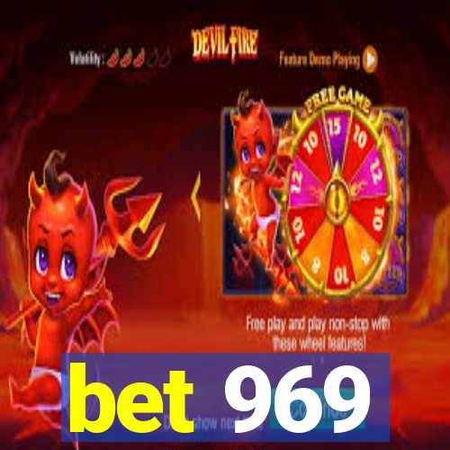 bet 969