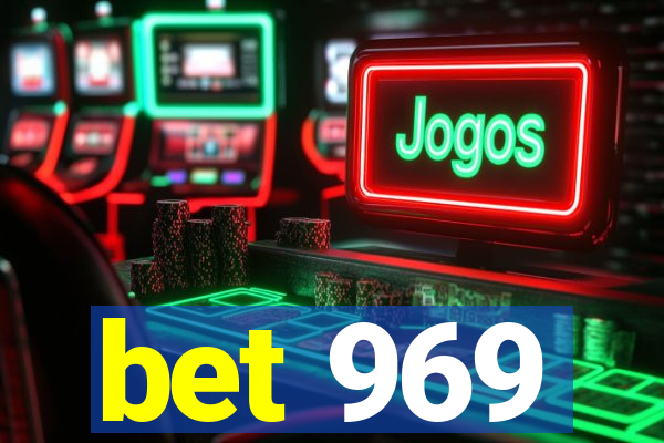 bet 969