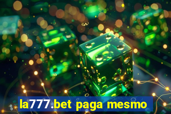 la777.bet paga mesmo