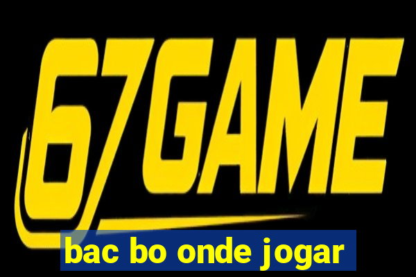 bac bo onde jogar