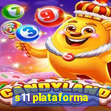 s11 plataforma