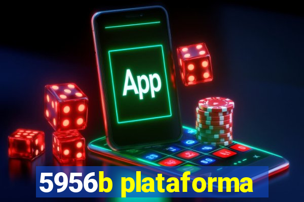 5956b plataforma