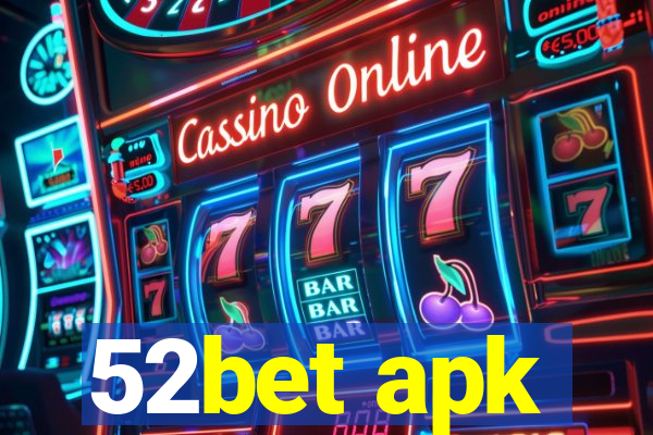 52bet apk