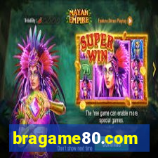 bragame80.com