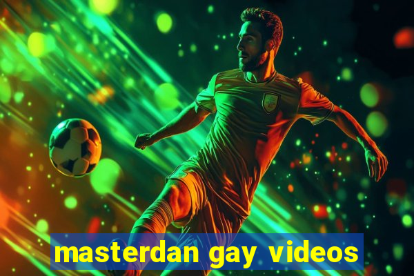 masterdan gay videos