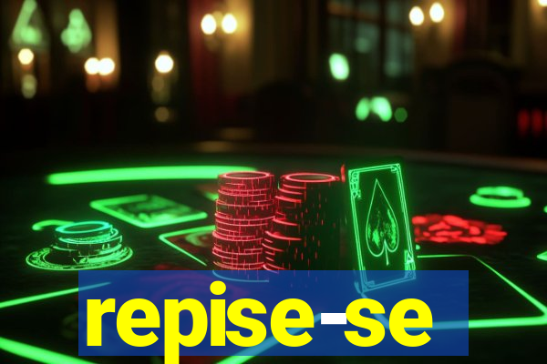 repise-se