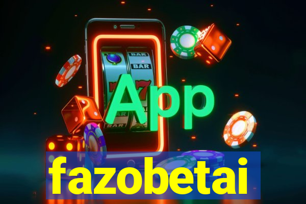 fazobetai