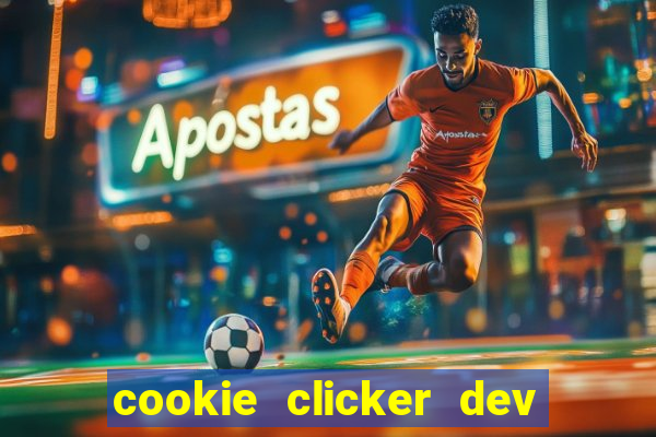 cookie clicker dev tools hack