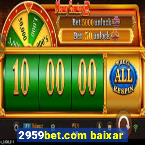 2959bet.com baixar