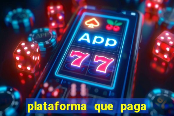 plataforma que paga fortune tiger