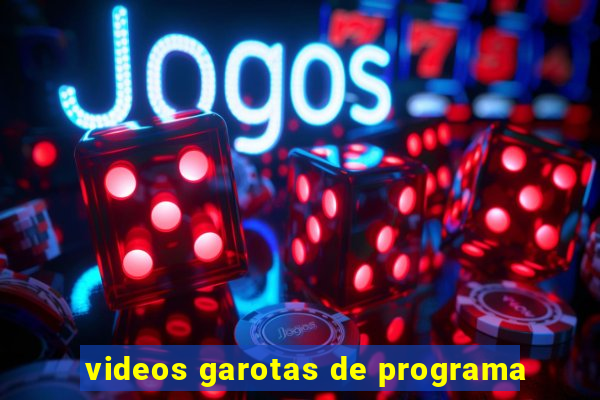 videos garotas de programa