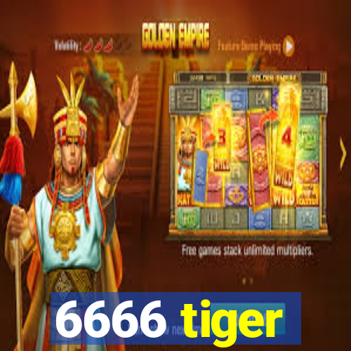 6666 tiger