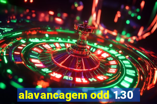 alavancagem odd 1.30