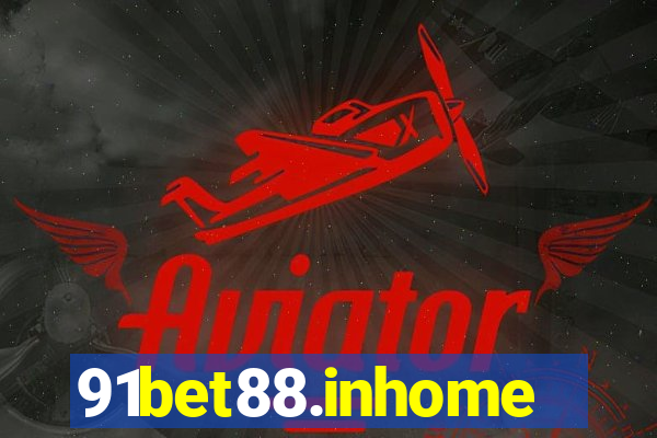 91bet88.inhome