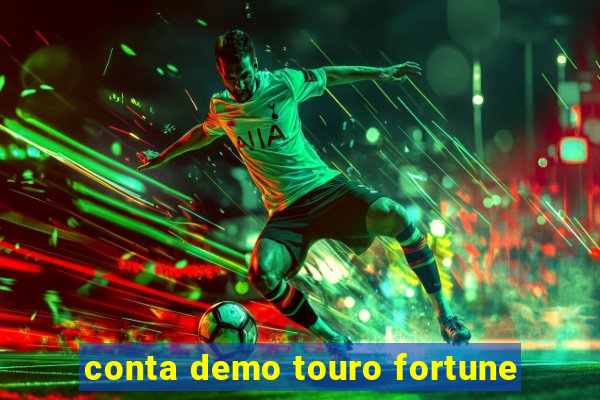 conta demo touro fortune