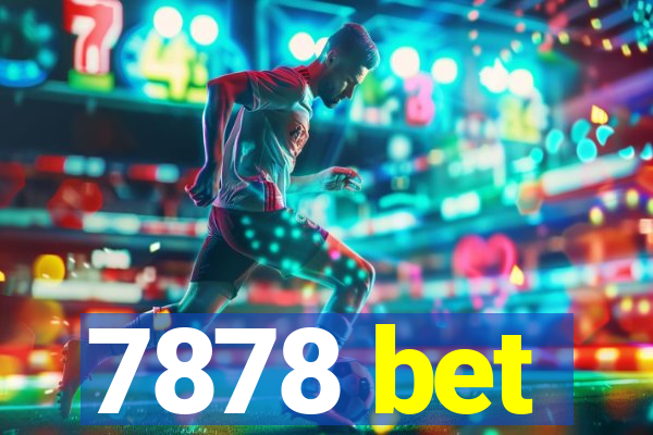 7878 bet