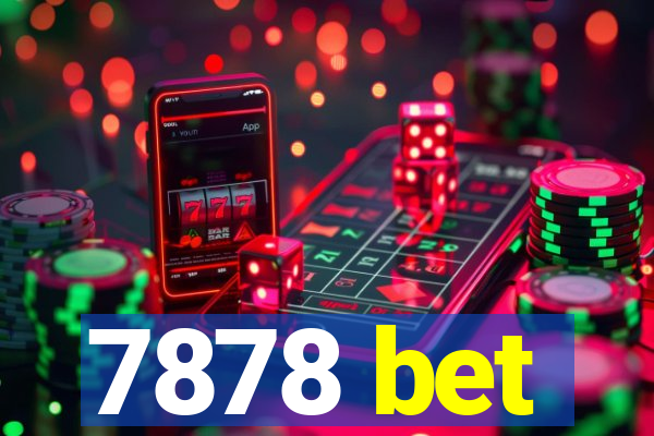 7878 bet