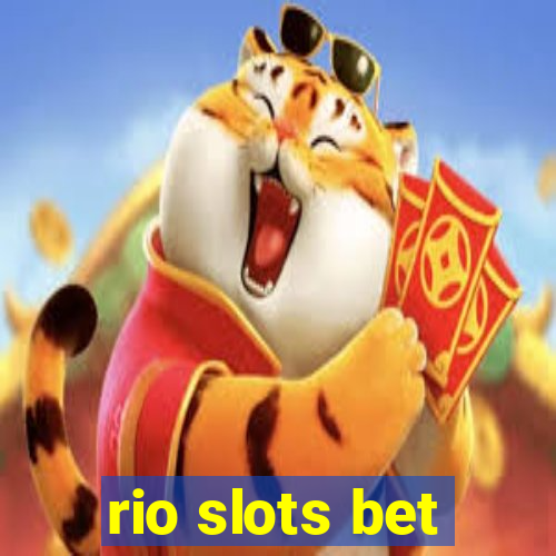 rio slots bet