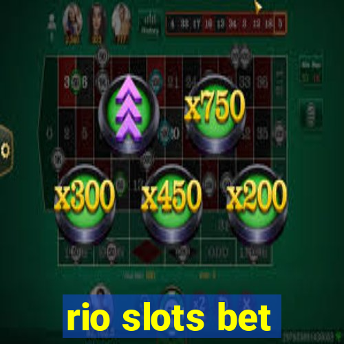 rio slots bet