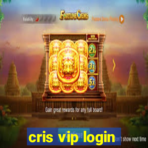 cris vip login