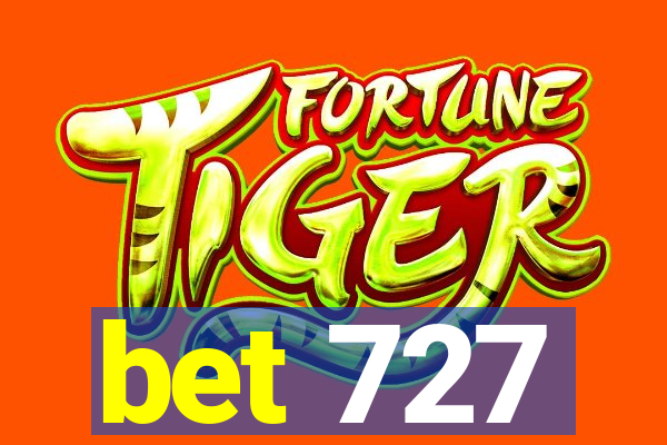 bet 727