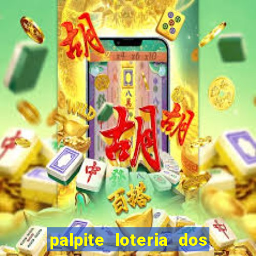 palpite loteria dos sonhos de hoje