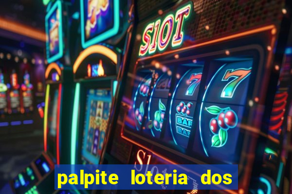 palpite loteria dos sonhos de hoje