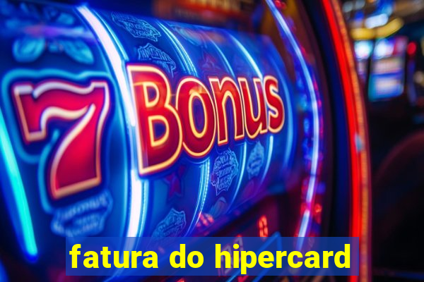 fatura do hipercard