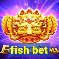 fish bet