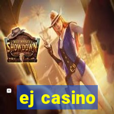 ej casino