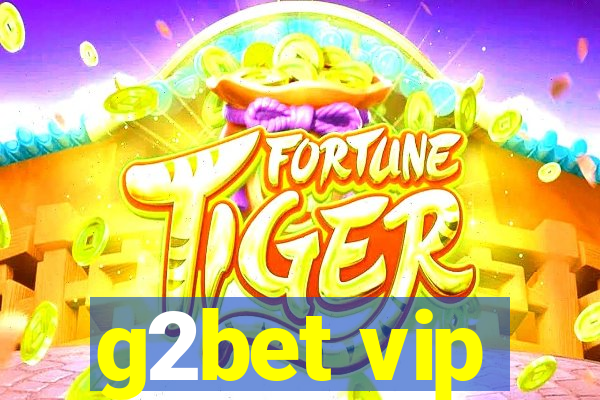 g2bet vip