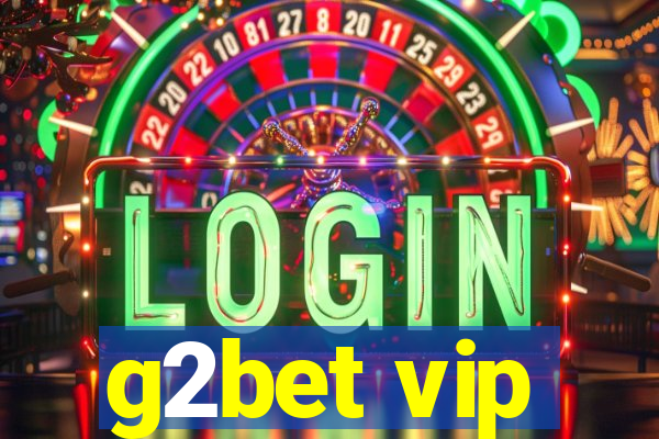 g2bet vip