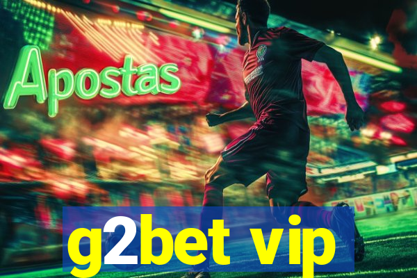 g2bet vip