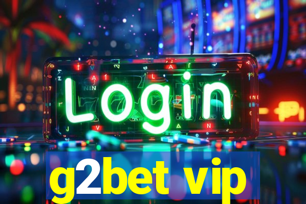 g2bet vip