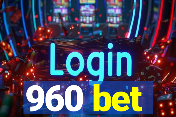 960 bet