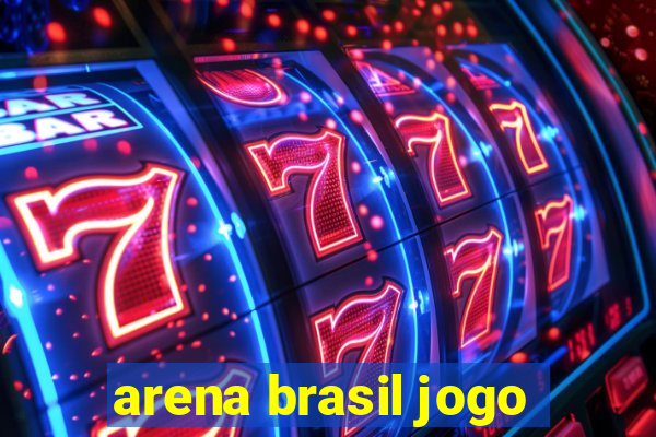 arena brasil jogo