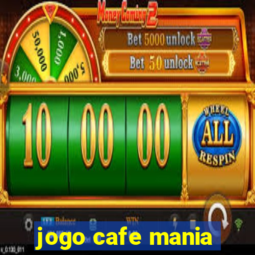 jogo cafe mania