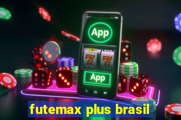 futemax plus brasil