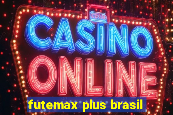 futemax plus brasil