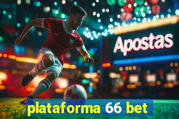 plataforma 66 bet